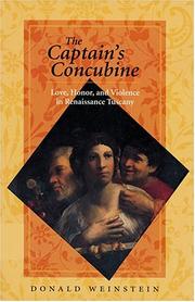 Cover of: The captain's concubine: love, honor, and violence in Renaissance Tuscany