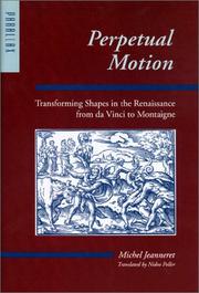 Cover of: Perpetual motion: transforming shapes in the Renaissance from da Vinci to Montaigne