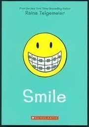 Cover of: Smile by Raina Telgemeier, Raina Telgemeier