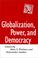 Cover of: Globalization, Power, and Democracy (A Journal of Democracy Book)