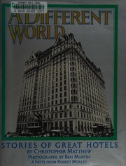 Cover of: A different world: stories of great hotels