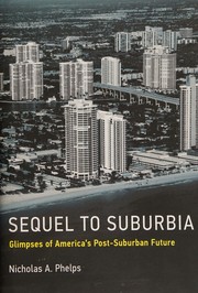 Cover of: Sequel to Suburbia - Glimpses of America`s Post-Suburban Future