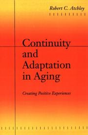 Continuity and Adaptation in Aging by Robert C. Atchley