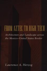 Cover of: From Aztec to High Tech by Lawrence A. Herzog, Lawrence A. Herzog