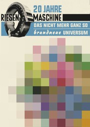 Cover of: 20 Jahre Riesenmaschine