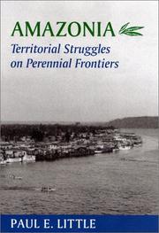 Cover of: Amazonia: Territorial Struggles on Perennial Frontiers (Center Books in Natural History)