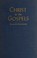 Cover of: Christ in the Gospels