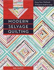 Cover of: Modern Selvage Quilting by Riel Nason, Riel Nason