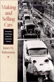 Cover of: Making and Selling Cars: Innovation and Change in the U.S. Automotive Industry