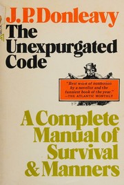 Cover of: The unexpurgated code by J. P. Donleavy, J. P. Donleavy
