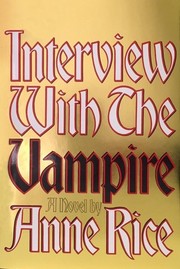 Cover of: Interview with the Vampire by Anne Rice, Anne Rice