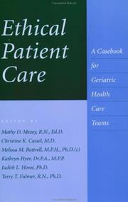 Cover of: Ethical Patient Care: A Casebook for Geriatric Health Care Teams
