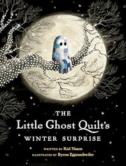 Cover of: The Little Ghost Quilt's Winter Surprise by Riel Nason, Cath Ard, Greer Stothers, Joana Castells