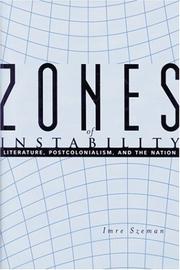 Cover of: Zones of instability: literature, postcolonialism, and the nation