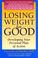 Cover of: Losing Weight for Good