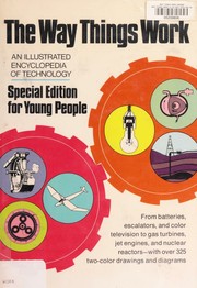 Cover of: The way things work: an illustrated encyclopedia of technology