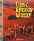 Cover of: Using energy wisely