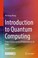 Cover of: Introduction to Quantum Computing