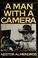 Cover of: A man with a camera