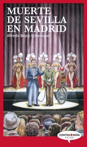 Cover of: Muerte de Sevilla en Madrid by Alfredo Bryce Echenique