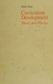 Cover of: Curriculum development; theory and practice. by Hilda Taba, Hilda Taba