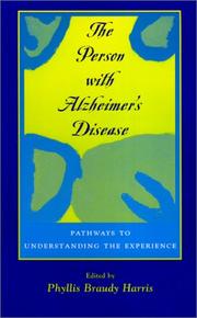 Cover of: The Person with Alzheimer's Disease by Phyllis Braudy Harris