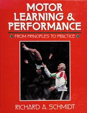 Cover of: Motor learning & performance by Richard A. Schmidt, Richard A. Schmidt