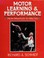 Cover of: Motor learning & performance