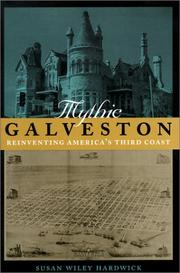 Cover of: Mythic Galveston: reinventing America's third coast