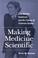 Cover of: Making Medicine Scientific