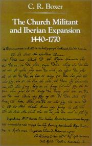 Cover of: The Church Militant and Iberian Expansion, 1440-1770 (The Johns Hopkins Symposia in Comparative History)