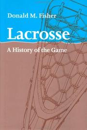 Lacrosse by Donald M. Fisher