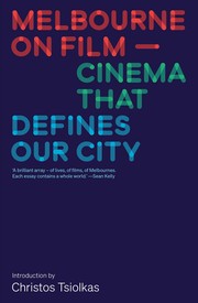 Cover of: Melbourne On Film - Cinema That Defines Our City