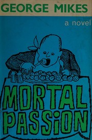 Cover of: Mortal passion