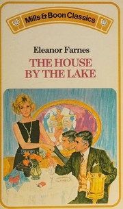 The House By The Lake by Eleanor Farnes