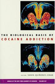 Cover of: The Biological Basis of Cocaine Addiction