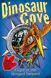 Cover of: Flight Of The Winged Serpent A Cretaceous Adventure by Rex Stone