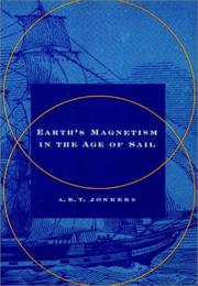 Cover of: Earth's Magnetism in the Age of Sail by A. R. T. Jonkers