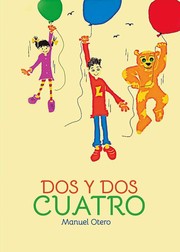 Cover of: Dos y dos cuatro