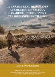 Cover of: GANADERÍA, PATRIMONIO Y TRASHUMANCIA EN VILLENA by Jesús García Guardiola, Jesús García Guardiola