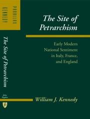 Cover of: The site of Petrarchism by Kennedy, William J.
