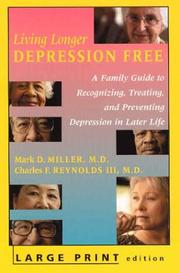 Cover of: Living Longer Depression Free by Mark D. Miller, Charles F. III Reynolds