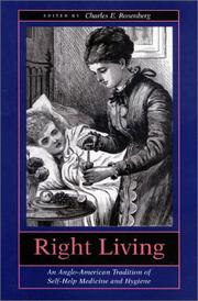 Cover of: Right living: an Anglo-American tradition of self-help medicine and hygiene