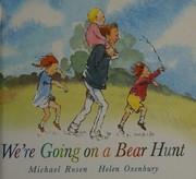 Cover of: We're going on a bear hunt by Michael Rosen, Michael Rosen