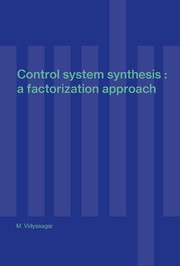 Cover of: Control system synthesis: a factorization approach