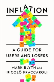 Cover of: Inflation: A Guide for Users and Losers