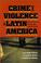 Cover of: Crime and Violence in Latin America
