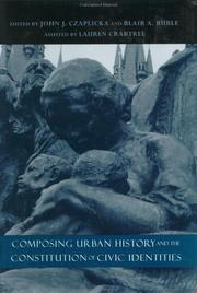Cover of: Composing Urban History and the Constitution of Civic Identities (Woodrow Wilson Center Press)