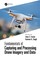 Cover of: Fundamentals of Capturing and Processing Drone Imagery and Data