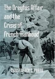 Cover of: The Dreyfus affair and the crisis of French manhood